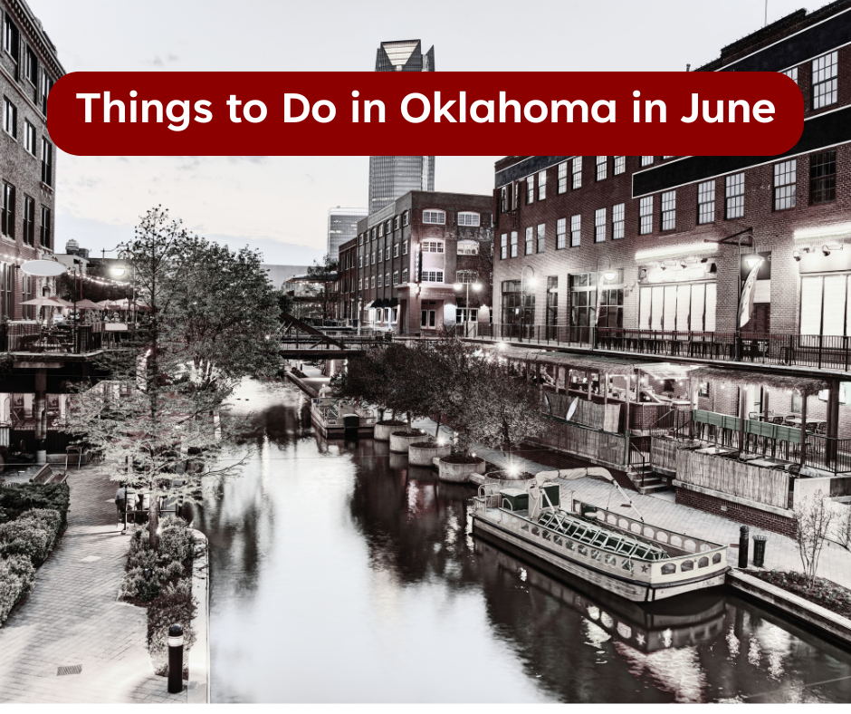 Things to Do in Oklahoma in June 2025